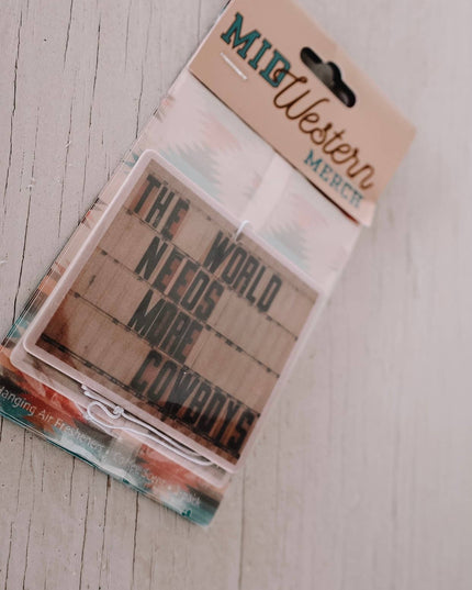 The World Needs More Cowboys Air Freshener