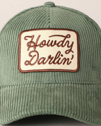 Howdy Darlin' Embroidery Patch Corduroy Cap