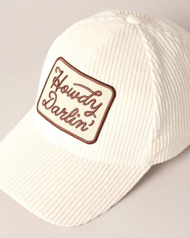 Howdy Darlin' Embroidery Patch Corduroy Cap