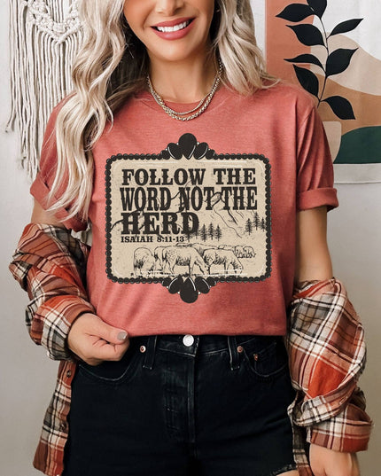 Follow the word not the herd