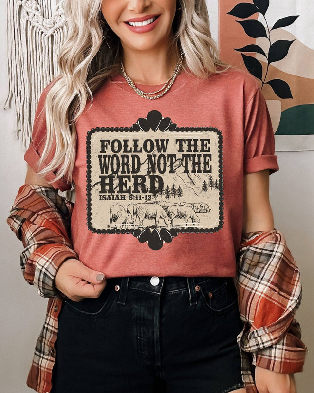 Follow the word not the herd