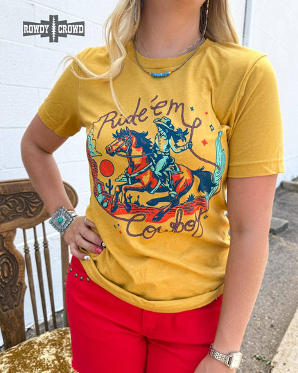 Ride 'Em Cowboy Tee