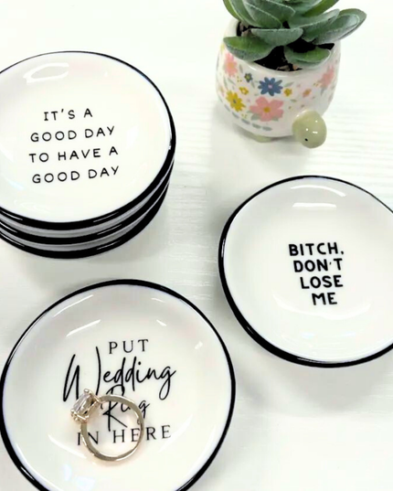 Ring Dish Bitch Don't Lose Me