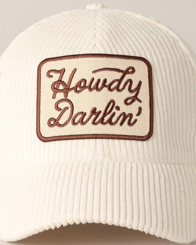 Howdy Darlin' Embroidery Patch Corduroy Cap