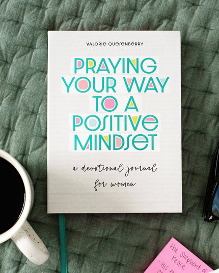 Praying Your Way to a Positive Mindset
