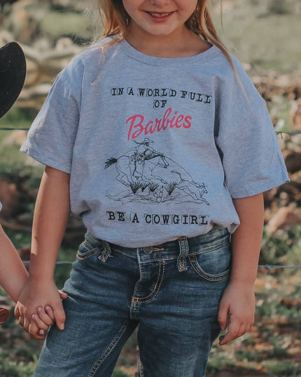 In A World Full of Barbies Be A Cowgirl Youth/Toddler Tee