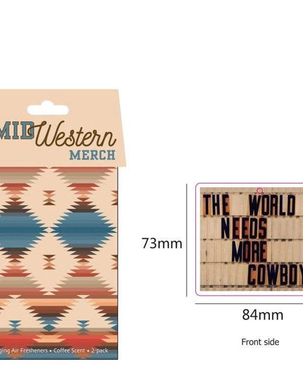 The World Needs More Cowboys Air Freshener