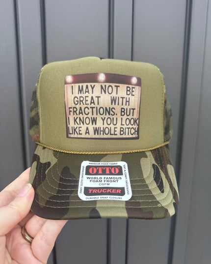 I May not be great with Fractions Camo Trucker Hat