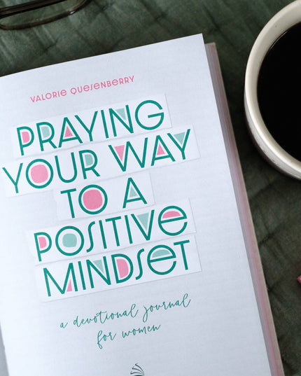 Praying Your Way to a Positive Mindset