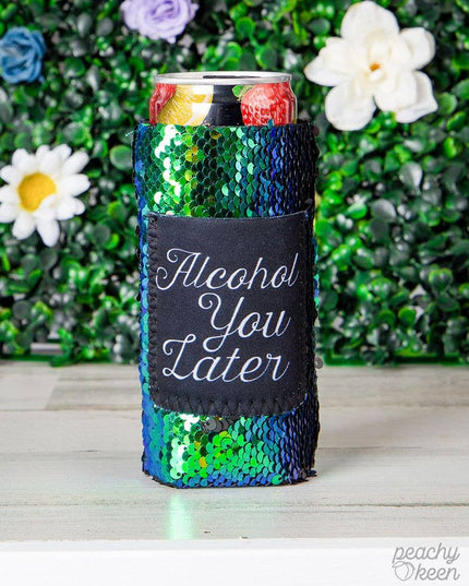 Peachy Keen Alcohol you Later Sequin Shifting Slim Can Cooler