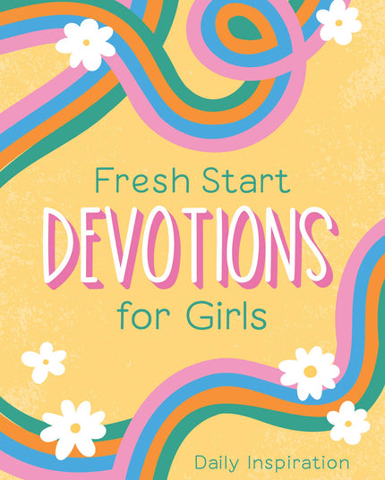 Fresh Start Devotions for Girls