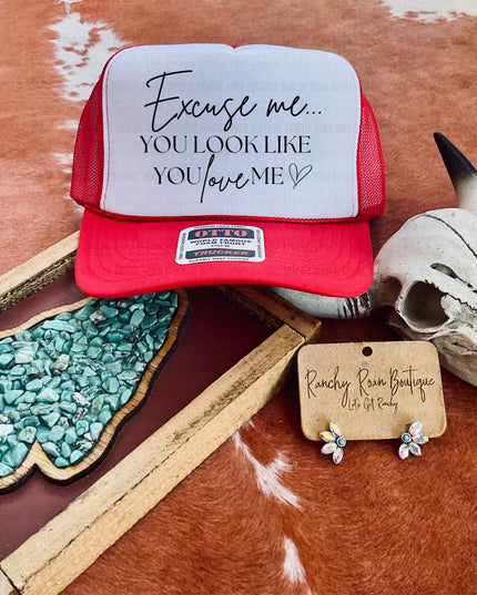 Excuse Me, You Look Like You Love Me Western Trucker Hat