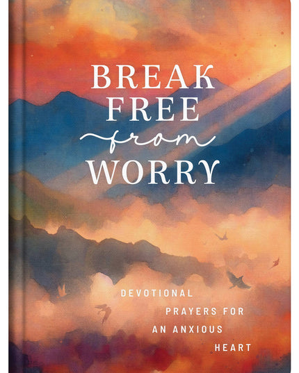 Break Free from Worry