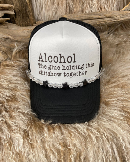 Trucker Ballcap with Beads 68BLKWHT Alcohol the Glue Holding this Shitshow Together