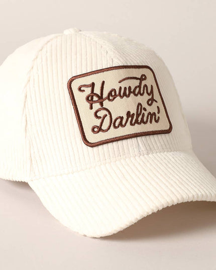 Howdy Darlin' Embroidery Patch Corduroy Cap