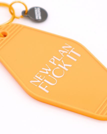 Hot Stamped Motel Keychain New Plan Fuck It