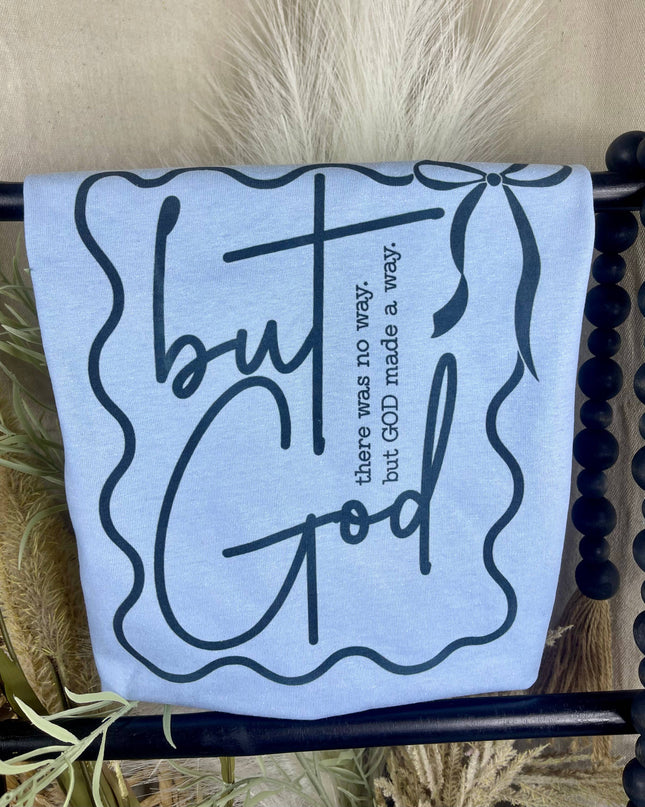 But God (Gildan Tee)