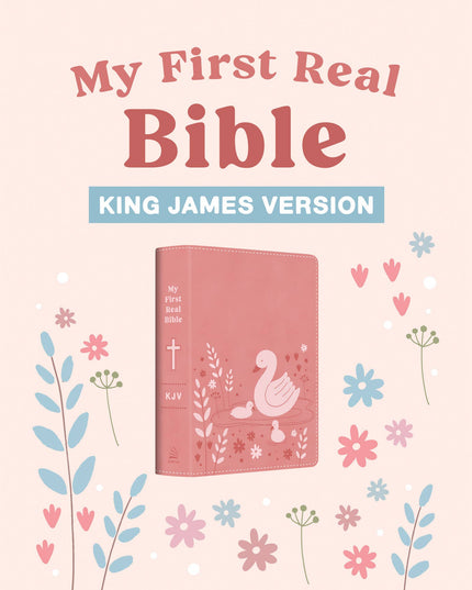 My First Real Bible (girls' cover) : King James Version
