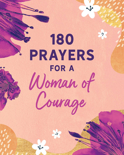 180 Prayers for a Woman of Courage