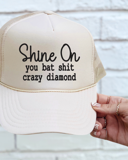 Shine On You Batshit Crazy Diamond TRUCKER CAP TAN