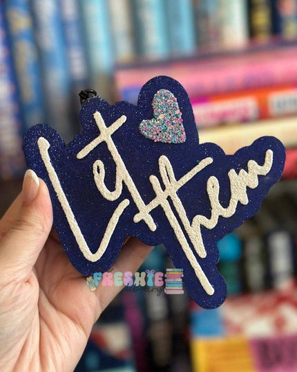 Let Them Car Freshie – Inspirational Glitter Air Freshener