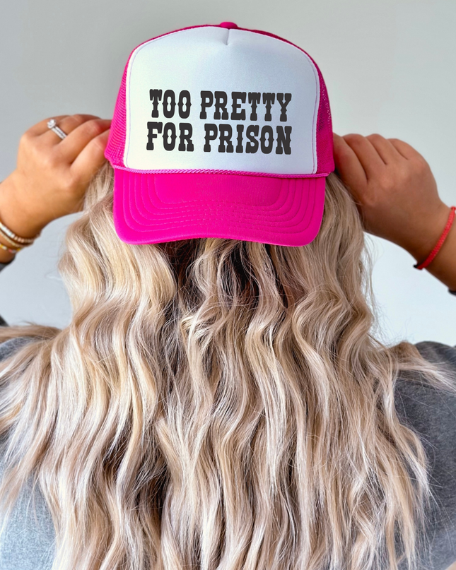Too Pretty for Prison TRUCKER CAP HOTPNKWHTBLK
