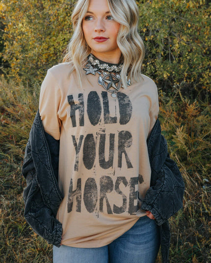 Hold Your Horses Tee