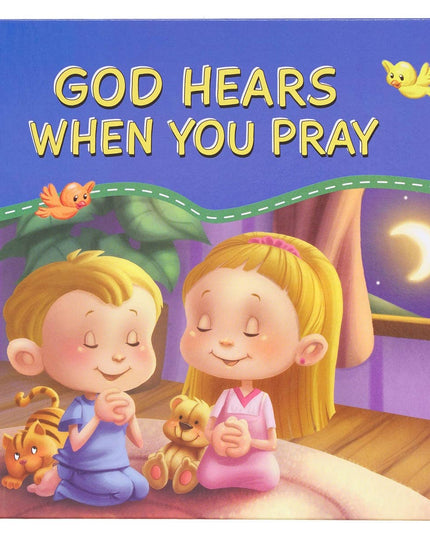 Kid Book God Hears When You Pray Hardcover