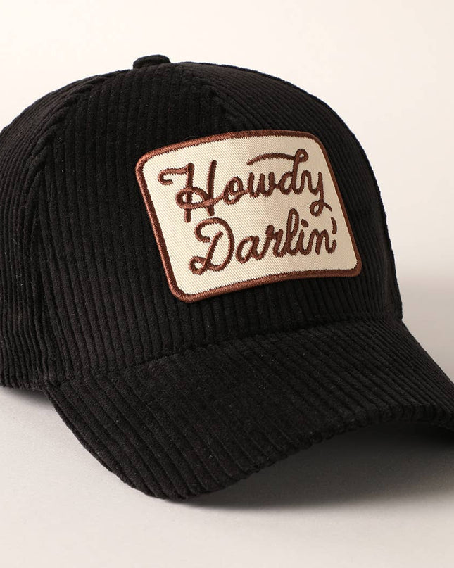 Howdy Darlin' Embroidery Patch Corduroy Cap